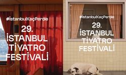 29. İstanbul Tiyatro Festivali'nin tarihi belli oldu
