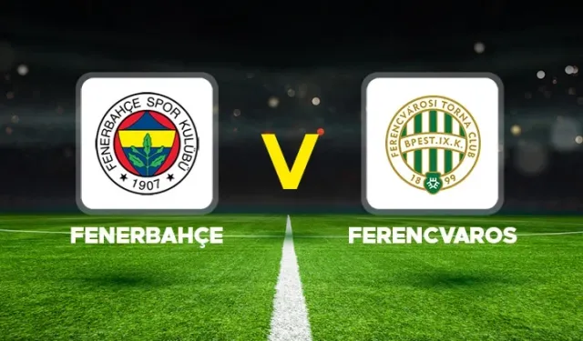 TRT’den son dakika kanal değişikliği: Fenerbahçe–Ferencvaros maçı hangi kanala alındı?