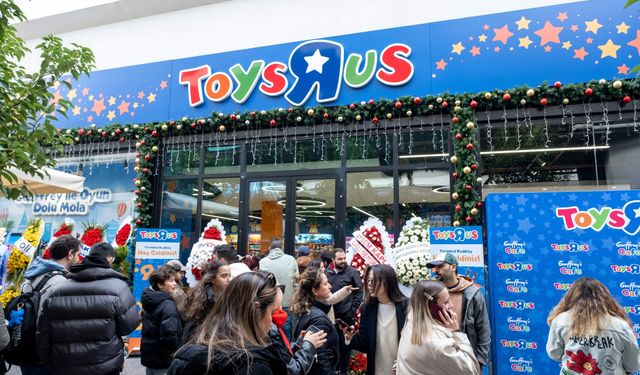 Dünya devi Toys“R”Us Türkiye'deki ilk mağazasını açtı! Farklı konsepte yoğun ilgi...