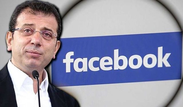 Türkiye'den Facebook'a 'İmamoğlu' cezası